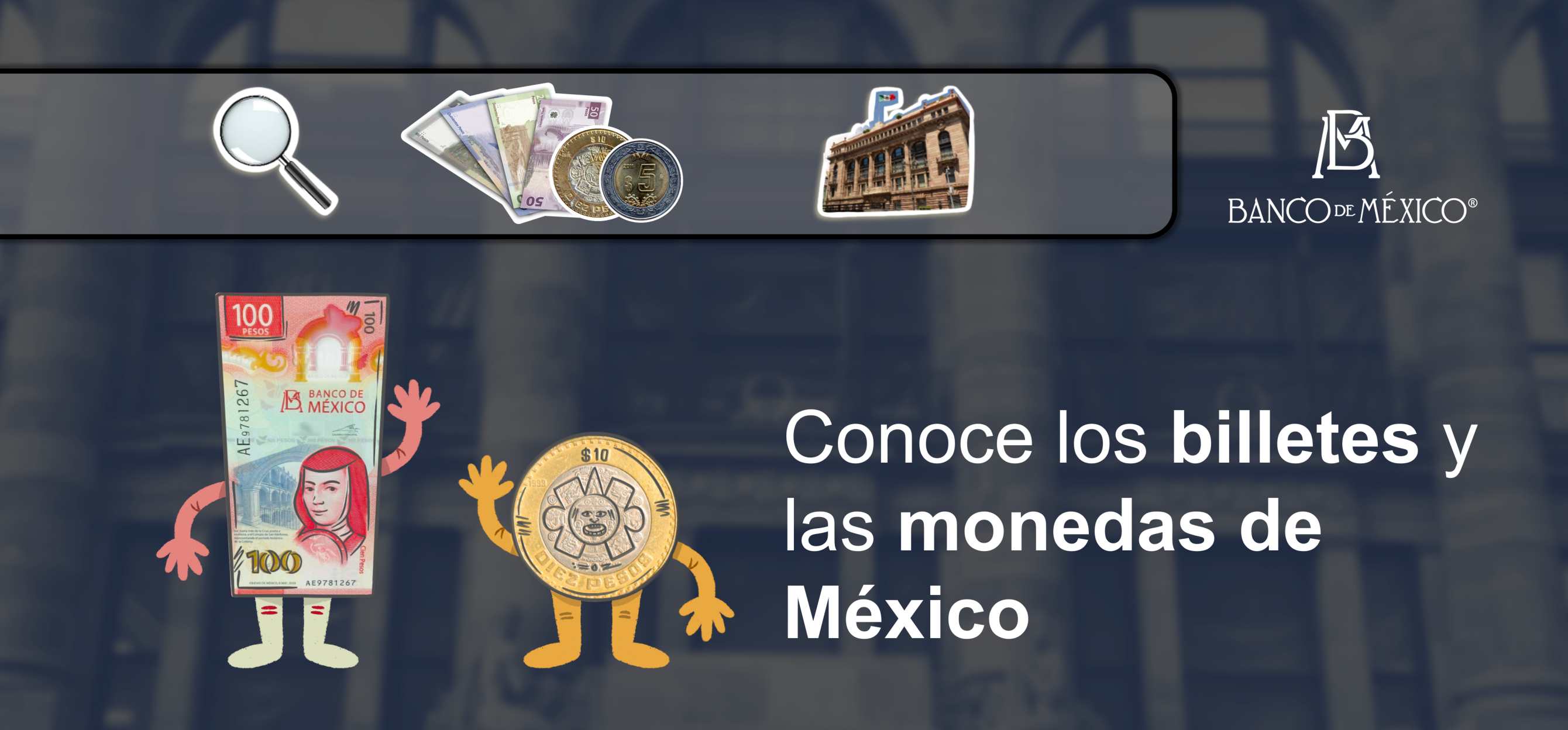 Conoce los billetes y las monedas de México